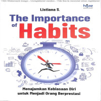 Image of The Importance Of Habits Menajamkan Kebiasaan Diri Untuk Menjadikan Orang Berprestasi