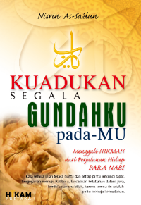 Image of Kuadukan segala Gundahku pada-MU