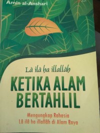 Image of La Ilaha Illallah Ketika Alam Bertahlil