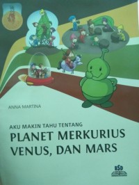 Image of Aku Makin Tahu tentang Planet Merkurius , Venus dan Mars