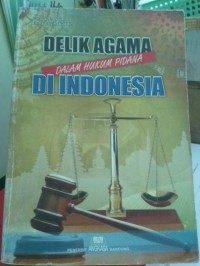 Image of Delik Agama dalam Hukum Pidana di Indonesia