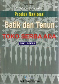 Image of Produk Nasional Batik dan Tenun